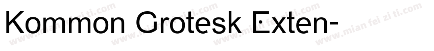 Kommon Grotesk Exten字体转换